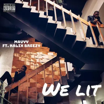 We Lit by Mavyy