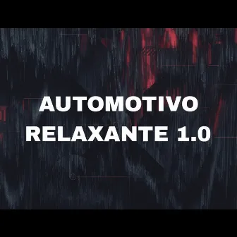 AUTOMOTIVO RELAXANTE 1.0 by DJ Japa das Exclusivas