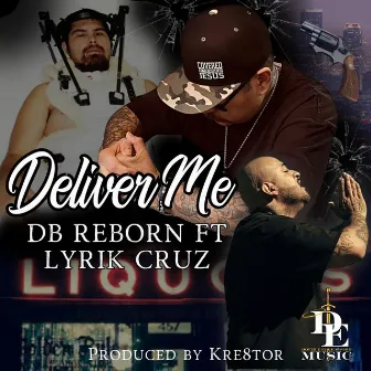 Deliver Me by DB Reborn