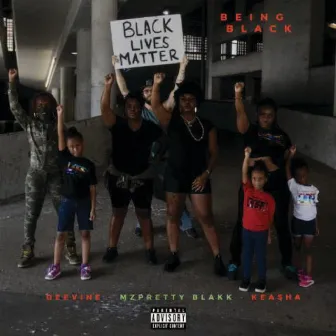 Being Black by Mz. Pretty Blakk