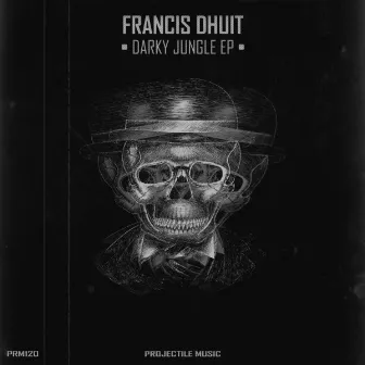 Darky Jungle EP by Francis Dhuit