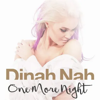 One More Night by Dinah Nah