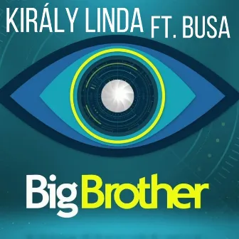 Big Brother by Kiraly Linda