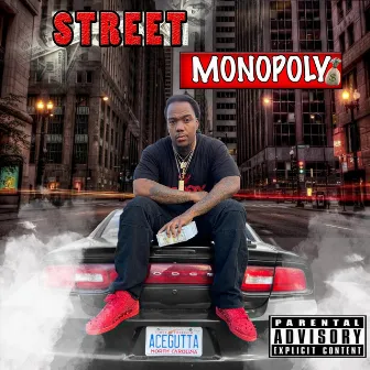 Street Monopoly by Ace Gutta