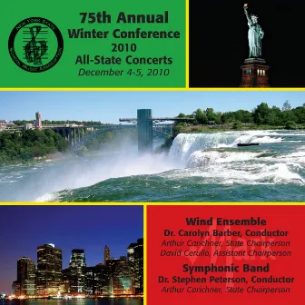 New York State School Music Association 75th Annual Winter Conference 2010 All-State Concerts – Wind Ensemble & Symphonic Band by Stephen Peterson