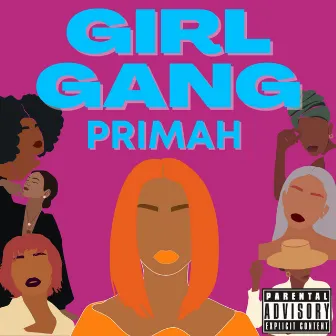 Girl Gang by Primah