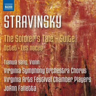 Stravinsky: The Soldier's Tale Suite, Octet & Les noces by The Virginia Symphony Chorus