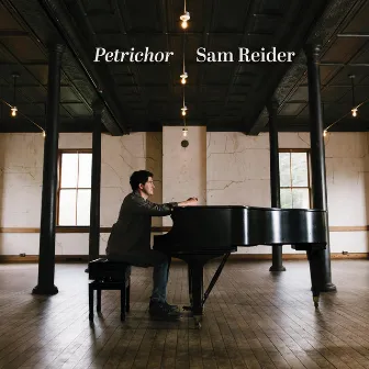 Petrichor by Sam Reider