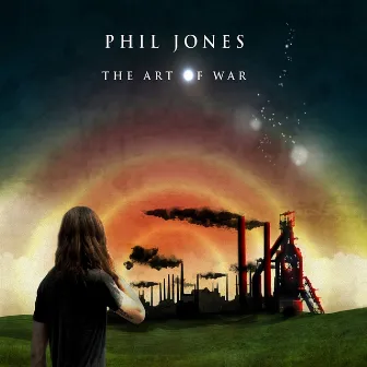 The Art of War by Phil Jones