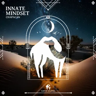 Innate Mindset by Chapacan