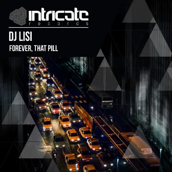 Forever, That Pill by DJ Lisi