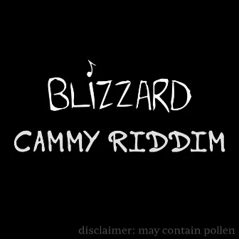 Cammy Riddim by Blizzard