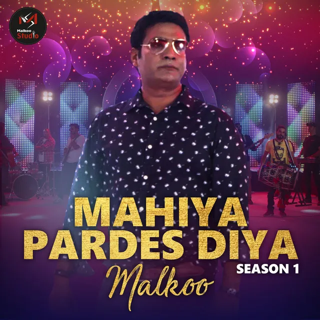 Mahiya Pardes Diya - Season 1