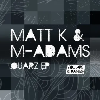 Quarz EP by Matt K