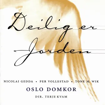 Deilig Er Jorden by Oslo Domkor