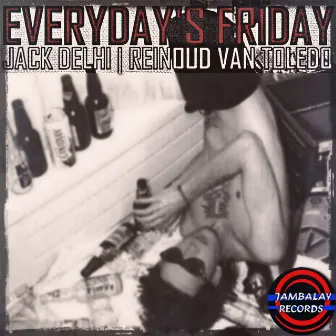 Everyday's Friday by Reinoud van Toledo