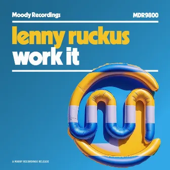 Work It by Lenny Ruckus