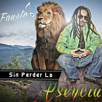 Sin Perder La Esencia by Fausto B