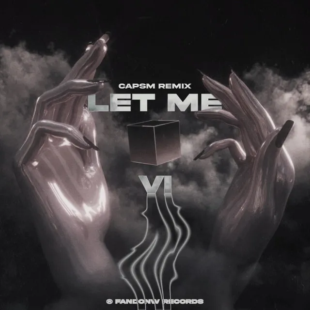 Let Me - Capsm Remix