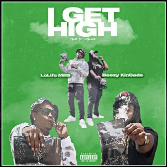 I Get High by LoLifeMills