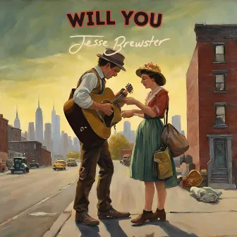 Will You by Jesse Brewster