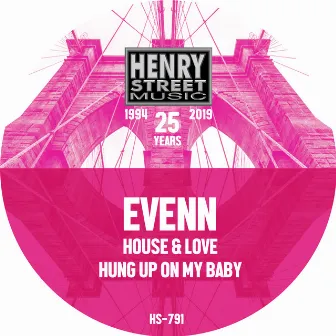 House & Luv / Hung Up On My Baby by Evenn