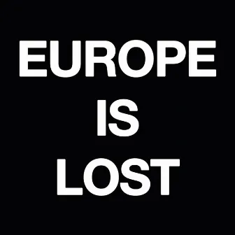 Europe Is Lost by Kae Tempest