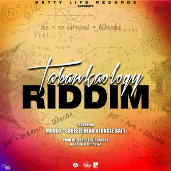 Tabankaology Riddim by Squeeze Head