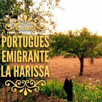 Português emigrante by La Harissa