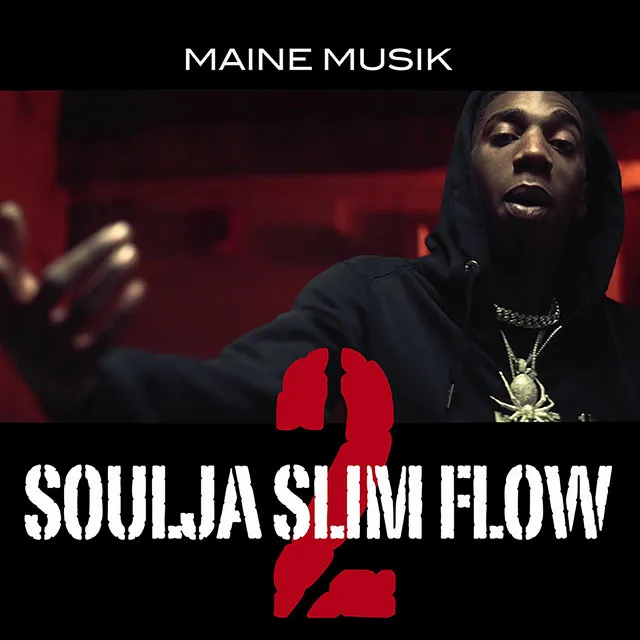 Soulja Silm Flow 2