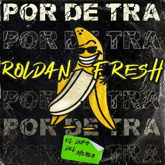 Por de Tra by Roldan fresh