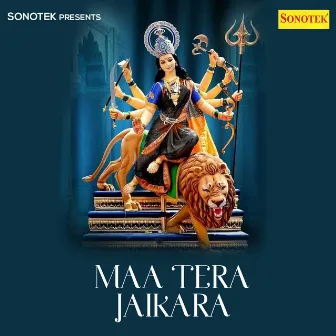 Maa Tera Jaikara by Vinod Rathor