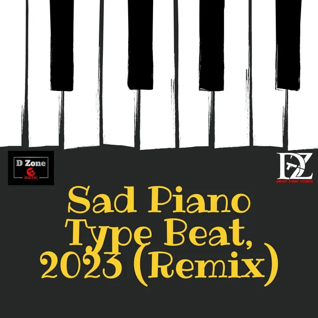 Sad Piano Type Beat, 2023 - Remix