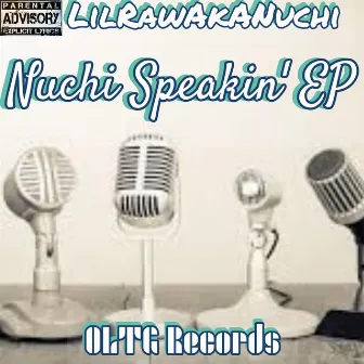 Nuchi Speakin' EP by LilRawAkANuchi