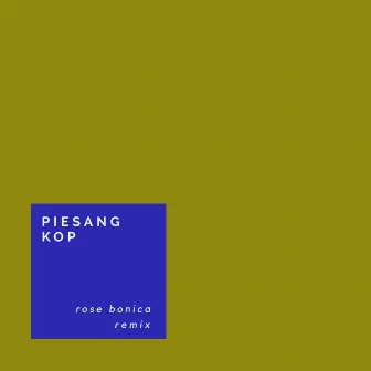 Piesang Kop (Rose Bonica Remix) by Rose Bonica