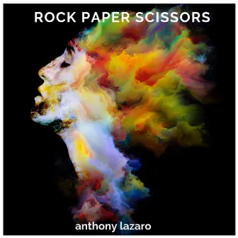 Rock Paper Scissors by Anthony Lazaro