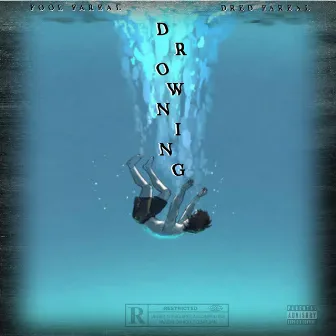 Drowning by Fool Fareal