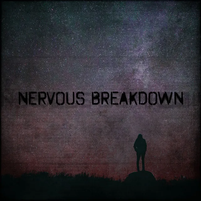 Nervous Breakdown