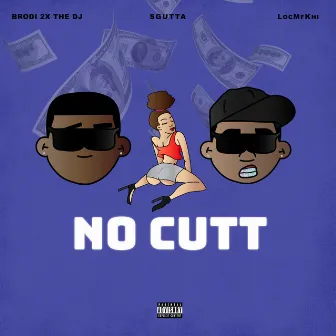 No Cutt by S-Gutta