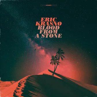 Blood from a Stone by Eric Krasno