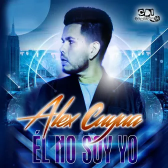 El No Soy Yo by Alex Cuyua