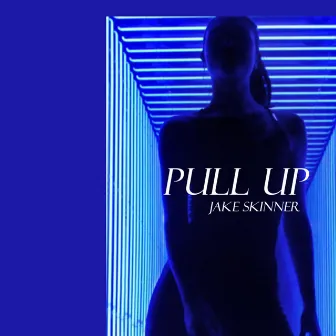 Pull Up by Jake Skinner