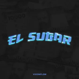 El Sugar by Vixonflow