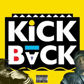 Kick Back by King Tripp