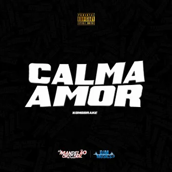 Calma Amor by Konddrake