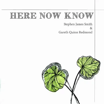 Here Now Know by Stephen James Smith