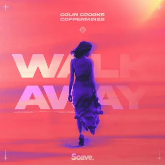 Walk Away by Colin Crooks