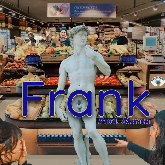 Frank by Garage Sound Explosion