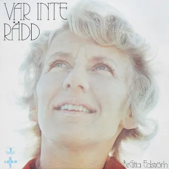 Var inte rädd by Birgitta Edstrom