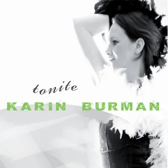 Tonite by Karin Burman